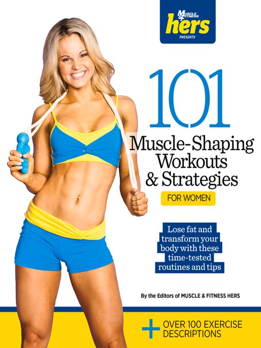 Cover image for 101 Muscle-Shaping Workouts & Strategies for Women